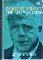 Robert Frost: the Aim Was Song