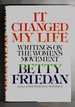 It Changed My Life Writings on the Women's Movement