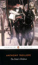 The Duke's Children (Penguin Classics)