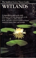 The Audubon Society Nature Guides: Wetlands: a Comprehensive Field Guide