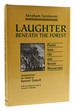 Laughter Beneath the Forest