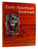 Early American Ironware Cast and Wrought