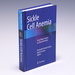 Sickle Cell Anemia: From Basic Science to Clinical Practice