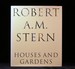 Robert a. M. Stern Houses and Gardens