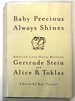Baby Precious Always Shines: Selected Love Notes Between Gertrude Stein and Alice B. Toklas