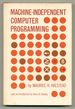 Machine-Independent Computer Programming