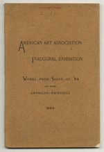 [Exhibition Catalog]: Inauguration of New Galleries: Works From the Salon of '84 and Other American Paintings, Contributed By the Artists