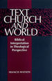 Text, Church and World: Biblical Interpretation