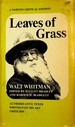 Leaves of Grass: Authoritative Texts, Prefaces, Whitman on His Art, Criticism (a Norton Critical Edition)