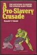 A Pro-Slavery Crusade: the Agitation to Reopen the African Slave Trade