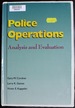 Police Operations: Analysis and Evaluation