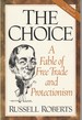 The Choice: a Fable of Free Trade and Protectionism Updated Edition