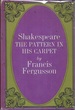 Shakespeare: the Pattern in His Carpet