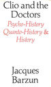 Clio and the Doctors: History, Psycho-History and Quanto-History