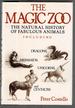 The Magic Zoo: the Natural History of Fabulous Animals