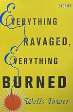 Everything Ravaged, Everything Burned