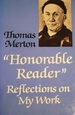 Honorable Reader: Reflections on My Work