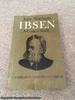 Ibsen: a Critical Study (Major European Authors Series)