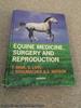 Equine Medicine, Surgery and Reproduction (2002 Reprint Hardback)