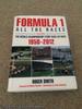 Formula 1: All the Races-2nd Edition: the World Championship Story Race-By-Race: 1950-2012 (Signed By Author)
