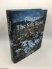 Flora of the Silk Road: the Complete Illustrated Guide