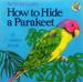 How to Hide a Parakeet & Other Birds