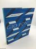 Gio Ponti: the Complete Work