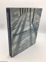 Impressionist Camera: Pictorial Photography in Europe, 1888-1918