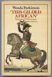 'This Gilded African' Toussaint L'Ouverture