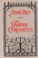 The Vampire Chronicles; Interview With the Vampire, the Vampire Lestat, the Queen of the Damned