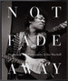 Not Fade Away: the Rock & Roll Photography of Jim Marshall