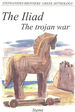 The Iliad: the Trojan War: 6 (Stephanides Brothers' Greek Mythology)