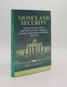 Money and Security Troops Monetary Policy and West Germany's Relations With the United States and Britain 1950-1971 (Publications of the German Historical Institute)