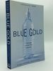 Blue Gold: the Fight to Stop the Corporate Theft of the World's Water