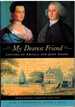 My Dearest Friend Letters of Abigail and John Adams