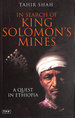 In Search of King Solomon's Mines: a Quest in Ethiopia