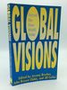 Global Visions: Beyond the New World Order