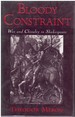 Bloody Constraint War and Chivalry in Shakespeare