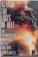 Against the Fires of Hell the Environmental Disaster of the Gulf War