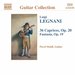 Legnani: 36 Caprices, Op. 20; Fantasia, Op. 19
