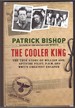 The Cooler King the True Story of William Ash-the Greatest Escaper of World War II