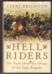 Hell Riders the Truth About the Charge of the Light Brigade