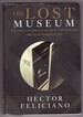 The Lost Museum the Nazi Conspiracy to Steal the World's Greatest Works of Art