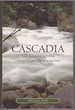 Cascadia the Elusive Utopia