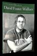 Conversations With David Foster Wallace