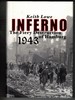 Inferno: the Fiery Destruction of Hamburg, 1943
