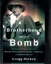 Brotherhood of the Bomb: Robert Oppenheimer, Ernest Lawrence, and Edward Teller