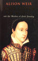 Mary Queen of Scots: and the Murder of Lord Darnley