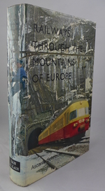 Railways Through the Mountains of Europe