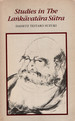 Studies in the Lankavatara Sutra: One of the Most Important Texts of Mahayana Buddhism, in Which Almost All Its Principal Tenets Are Presented, Including the Teaching of Zen